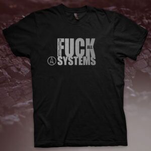 AMBASSADOR21 "Fuck All Systems. Silver" T-shirt
